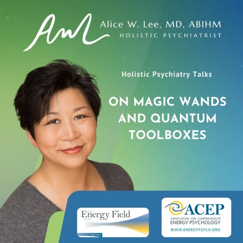 The Holistic Psychiatrist Podcast with Alice W. Lee, MD