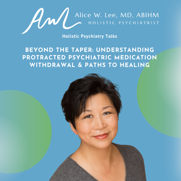 The Holistic Psychiatrist Podcast with Alice W. Lee, MD